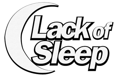 Lack of Sleep